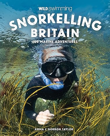 Snorkelling Britain: 100 Marine Adventures book cover